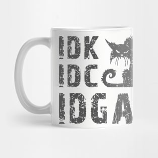 I don't know and I don't care Mug